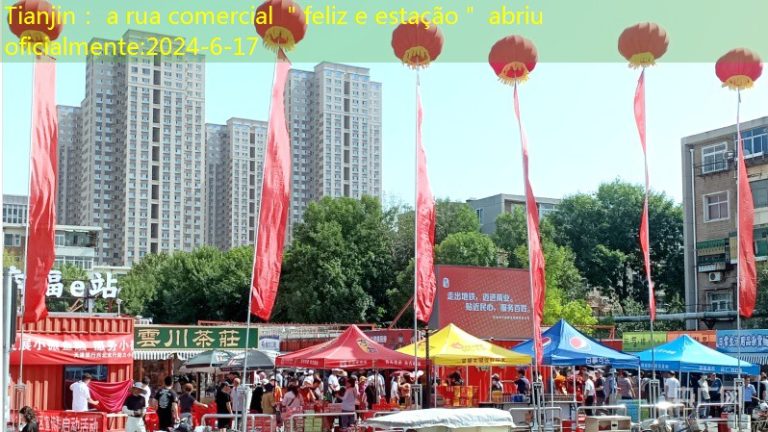 Tianjin： a rua comercial ＂feliz e estação＂ abriu oficialmente
